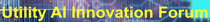 Logo of UTILITY AI INNOVATION FORUM May. 2026