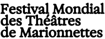 Logo of FMTM - FESTIVAL MONDIAL DES THÉÂTRES DE MARIONNETTES Sep. 2025